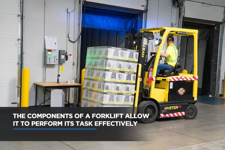 The Components Of A Forklift Allow It To Perform Its Task Effectively 1